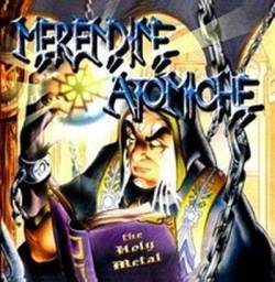 Merendine Atomiche : The Holy Metal Merendine Atomiche : The Holy Metal